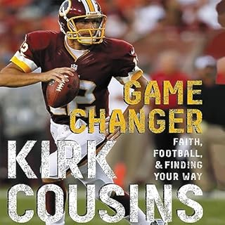 Game Changer Audiobook By Kirk Cousins cover art