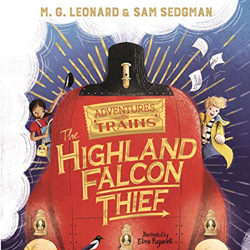 The Highland Falcon Thief Audiobook By M. G. Leonard, Sam Sedgman cover art