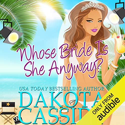 Whose Bride Is She Anyway? Audiobook By Dakota Cassidy cover art