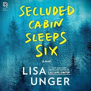 Secluded Cabin Sleeps Six Audiolibro Por Lisa Unger arte de portada