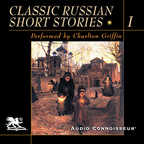 Classic Russian Short Stories, Volume 1 cover art