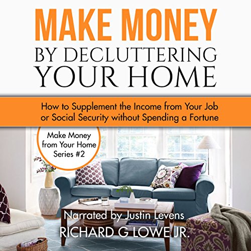 Make Money by Decluttering Your Home cover art