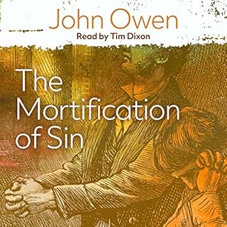 The Mortification of Sin Audiobook By John Owen cover art