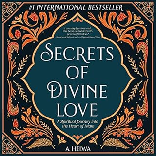 Secrets of Divine Love Audiobook By A. Helwa cover art