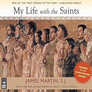 My Life With the Saints Audiobook By James Martin SJ cover art