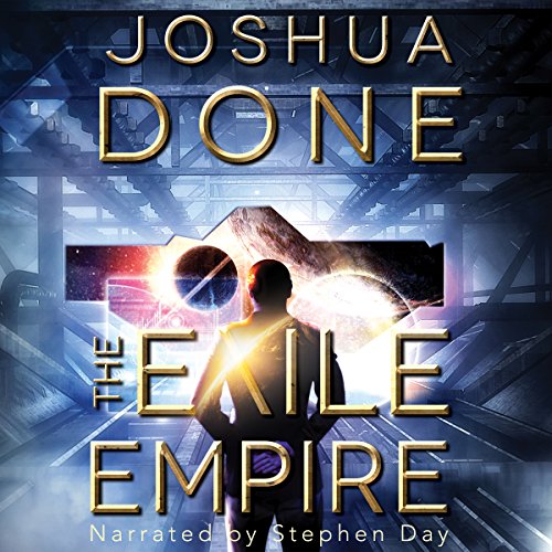 The Exile Empire Audiobook By Joshua Done cover art