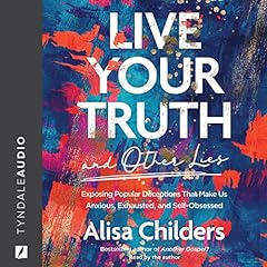 Live Your Truth and Other Lies cover art