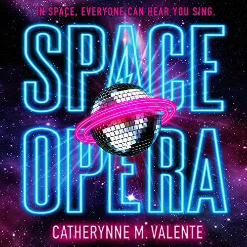 Space Opera Audiobook By Catherynne M. Valente cover art