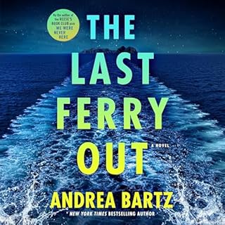 The Last Ferry Out Audiobook By Andrea Bartz cover art