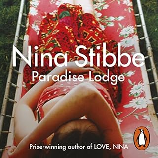 Paradise Lodge Audiobook By Nina Stibbe cover art