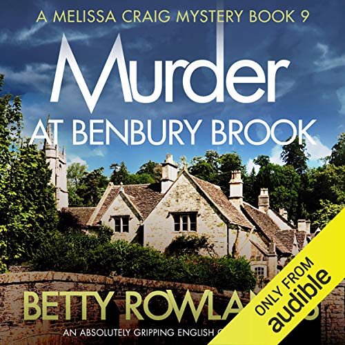 Murder at Benbury Brook: An Absolutely Gripping English Cozy Mystery Audiolibro Por Betty Rowlands arte de portada