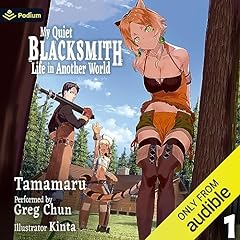 My Quiet Blacksmith Life in Another World: Volume 1 Audiolibro Por Tamamaru arte de portada