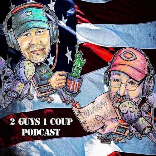 2 Guys 1 Coup Podcast cover art