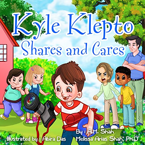 Kyle Klepto Shares and Cares Audiobook By A.M. Shah, Melissa Arias Shah PhD cover art