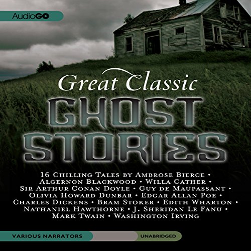 Great Classic Ghost Stories Audiobook By Charles Dickens, Mark Twain, Edgar Allan Poe cover art