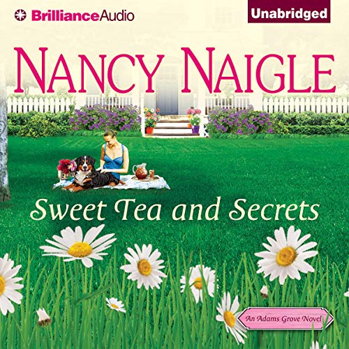 Sweet Tea and Secrets Audiobook By Nancy Naigle cover art