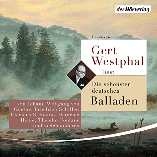 Gert Westphal liest: Die schönsten deutschen Balladen cover art