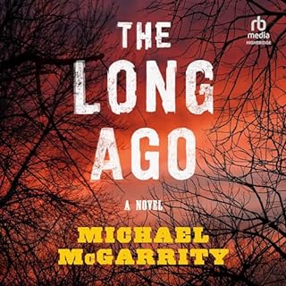 The Long Ago Audiolibro Por Michael McGarrity arte de portada