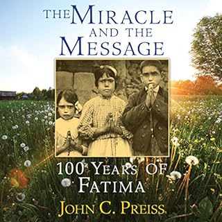 The Miracle and the Message Audiolibro Por John C. Preiss arte de portada