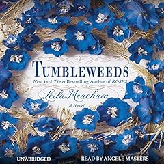 Tumbleweeds Audiobook By Leila Meacham cover art