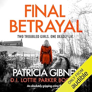 Final Betrayal Audiobook By Patricia Gibney cover art