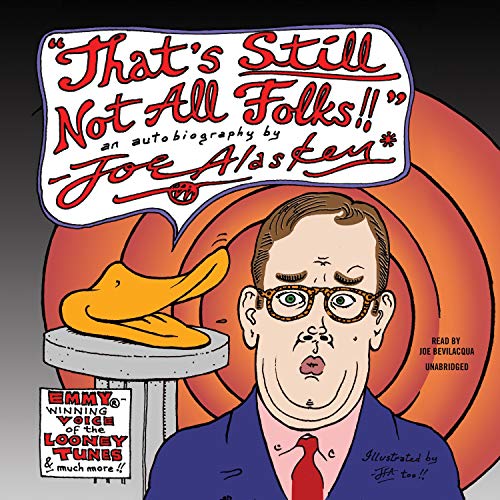 That's Still Not All, Folks Audiobook By Joe Alaskey cover art