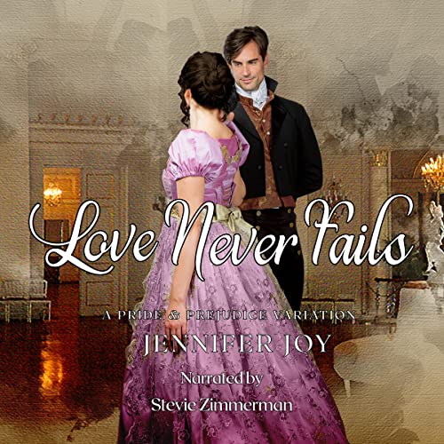 Love Never Fails Audiobook By Jennifer Joy cover art