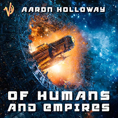 Of Humans and Empires Audiolivro Por Aaron Holloway capa