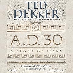 A.D. 30 Audiolibro Por Ted Dekker arte de portada