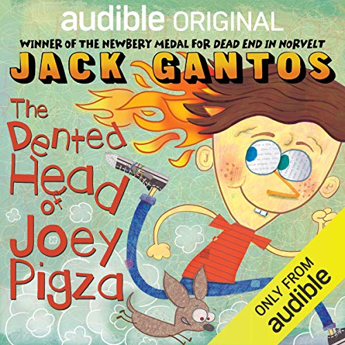 The Dented Head of Joey Pigza Audiolibro Por Jack Gantos arte de portada