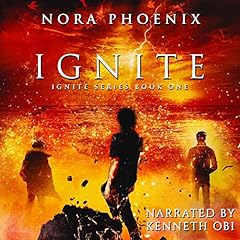 Ignite Audiobook By Nora Phoenix cover art