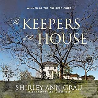 The Keepers of the House Audiobook By Shirley Ann Grau cover art