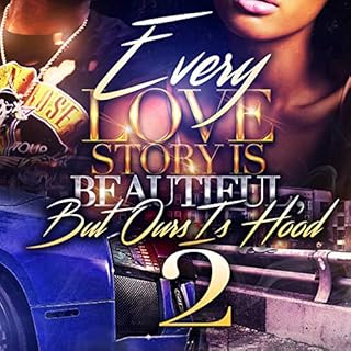 Every Love Story Is Beautiful, But Ours Is Hood 2 Audiolibro Por Jessica N. Watkins arte de portada