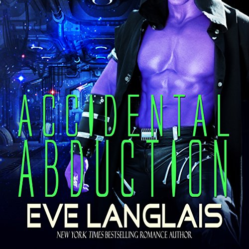 Accidental Abduction Audiobook By Eve Langlais cover art