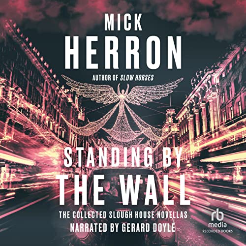 Standing by the Wall Audiolibro Por Mick Herron arte de portada