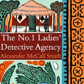 The No. 1 Ladies' Detective Agency Audiobook By Alexander McCall Smith cover art