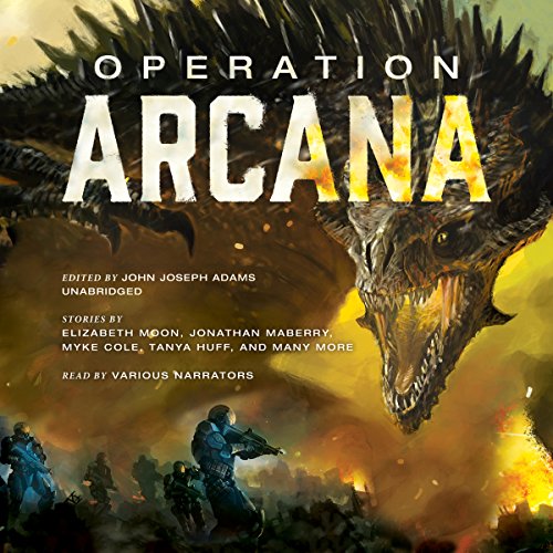 Operation Arcana Audiobook By John Joseph Adams - editor, Jonathan Maberry - contributor, Elizabeth Moon - contributor cover 