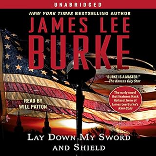 Lay Down My Sword and Shield Audiolibro Por James Lee Burke arte de portada