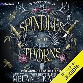 Spindles and Thorns Audiobook By Melanie Karsak cover art