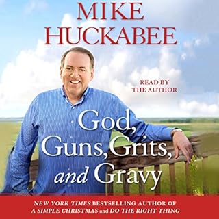 God, Guns, Grits, and Gravy Audiolibro Por Mike Huckabee arte de portada