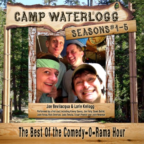 Camp Waterlogg Chronicles, Seasons 1 - 5 Audiobook By Joe Bevilacqua, Lorie Kellogg, Pedro Pablo Sacristán cover art