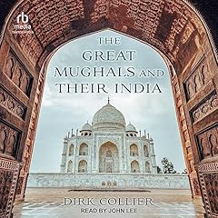 The Great Mughals and Their India cover art