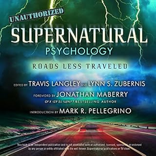 Supernatural Psychology Audiobook By Travis Langley, Lynn S. Zubernis, Mark R. Pellegrino, Jonathan Maberry cover art