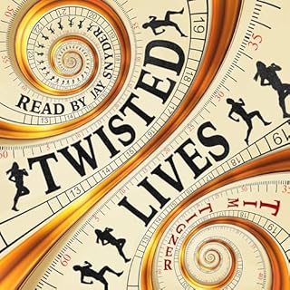 Twisted Lives Audiobook By Tim Tigner cover art