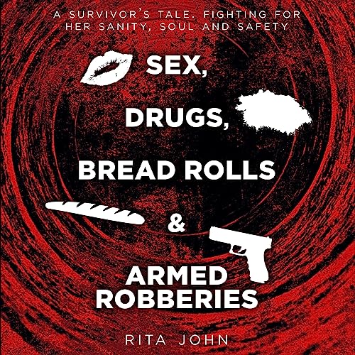 Sex, Drugs, Bread Rolls, & Armed Robberies cover art