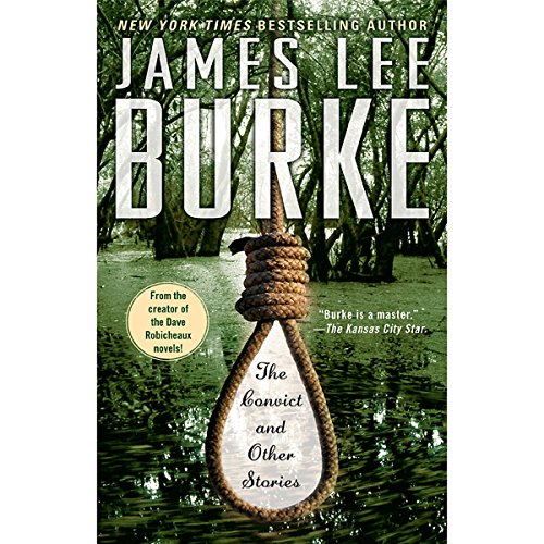 The Convict and Other Stories Audiobook By James Lee Burke cover art