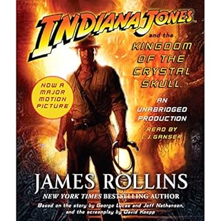 Indiana Jones and the Kingdom of the Crystal Skull Audiolibro Por James Rollins arte de portada