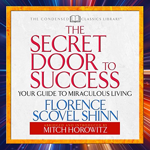 The Secret Door to Success Audiolibro Por Florence Scovel Shinn, Mitch Horowitz arte de portada