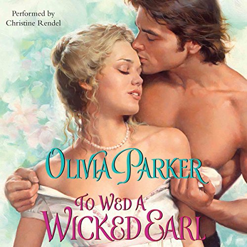 To Wed a Wicked Earl Audiolibro Por Olivia Parker arte de portada