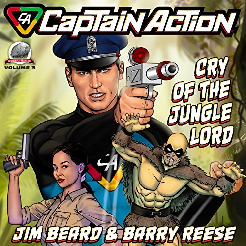 Captain Action: Cry of the Jungle Lord Audiolibro Por Barry Reese, Jim Beard arte de portada